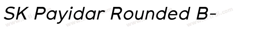 SK Payidar Rounded B字体转换